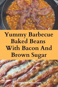 Yummy Barbecue Beans With Bacon And Brown Sugar | GB's Kitchen